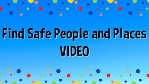 Find Safe People and Places